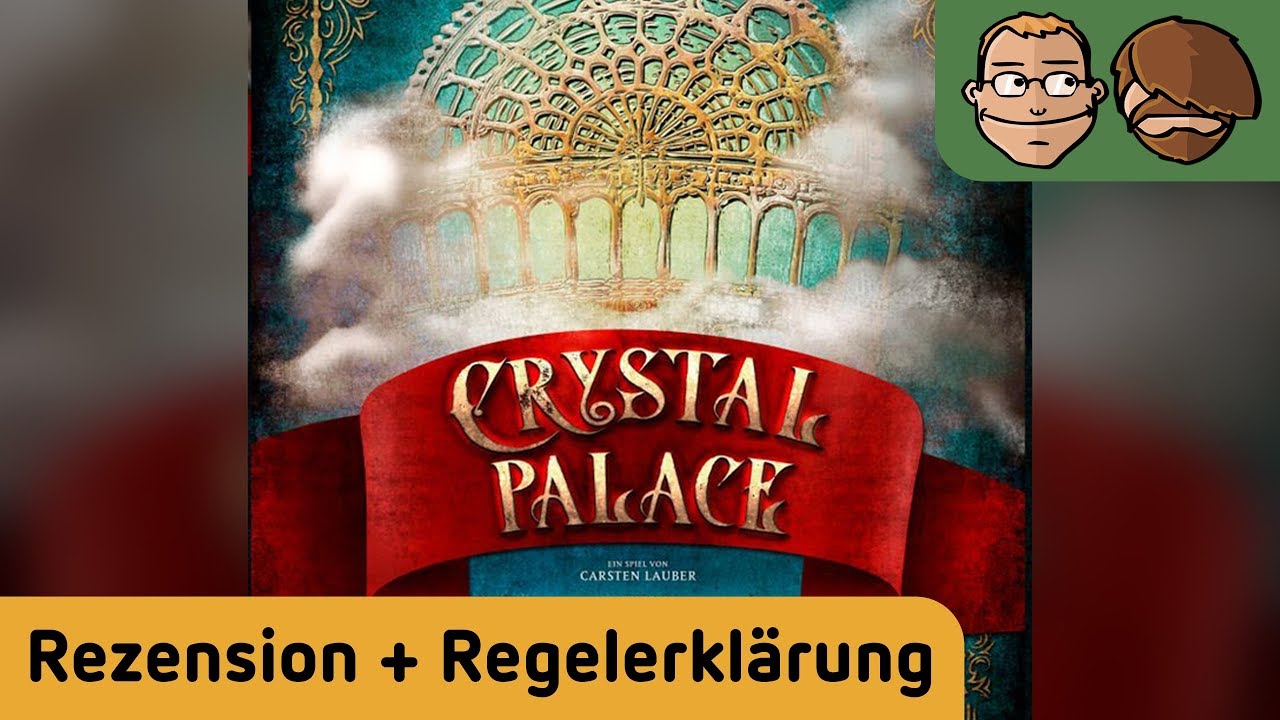 Crystal Palace - Brettspiel - Review und Regelerklärung