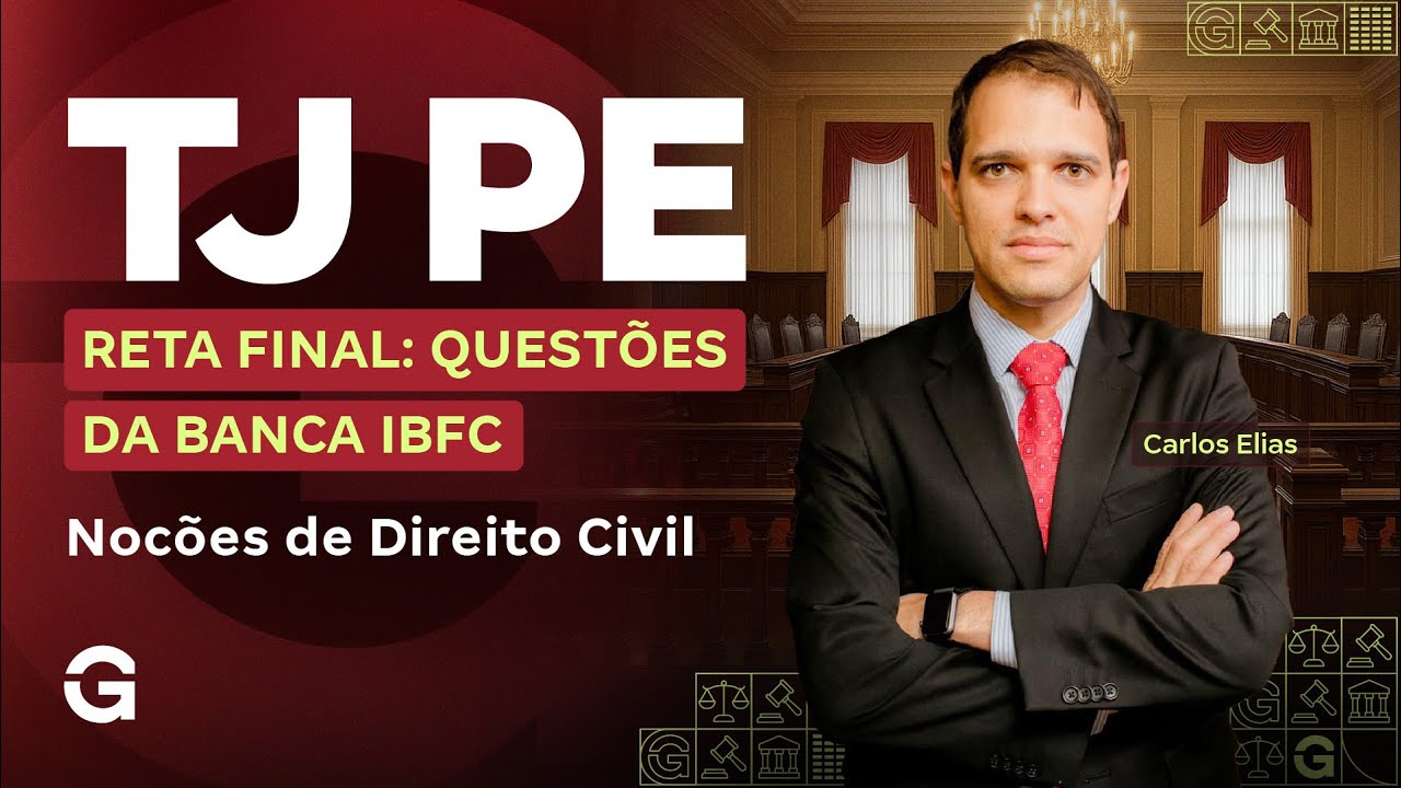 Concurso TJ PE | Reta Final: Quest&otilde;es da banca: IBFC | No&ccedil;&otilde;es de Direito Civil