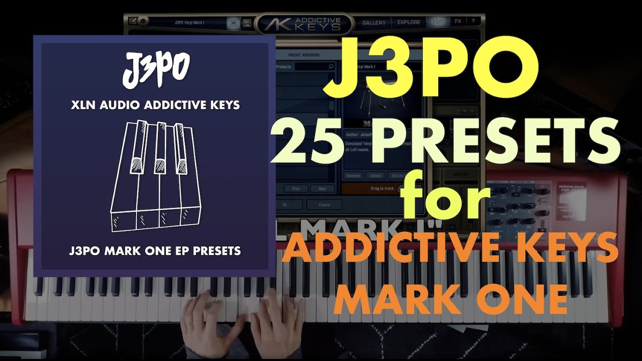 J3PO Addictive Keys Mark One Presets OFFICIAL SOUNDS DEMO