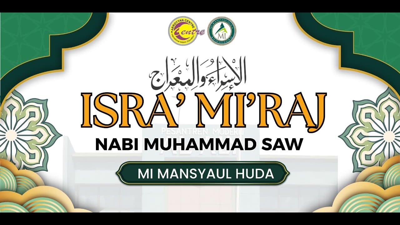 Peringatan ISRA MI'RAJ Nabi Muhammad SAW| MI Mansyaul huda