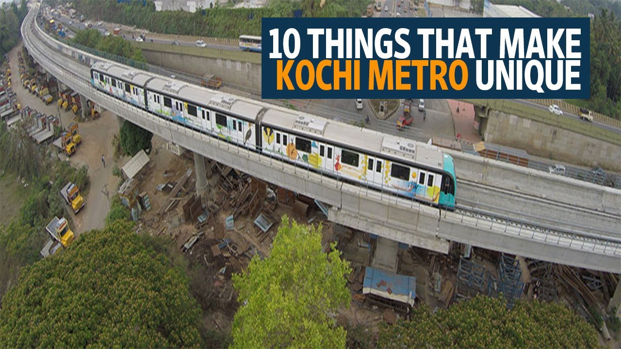 10 things that make Kochi Metro unique