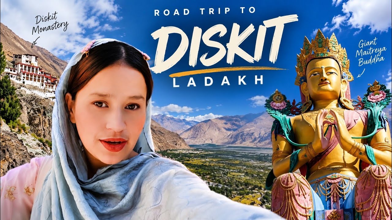 Road Trip to Diskit | Monastery, Buddha Statue & Nubra Valley