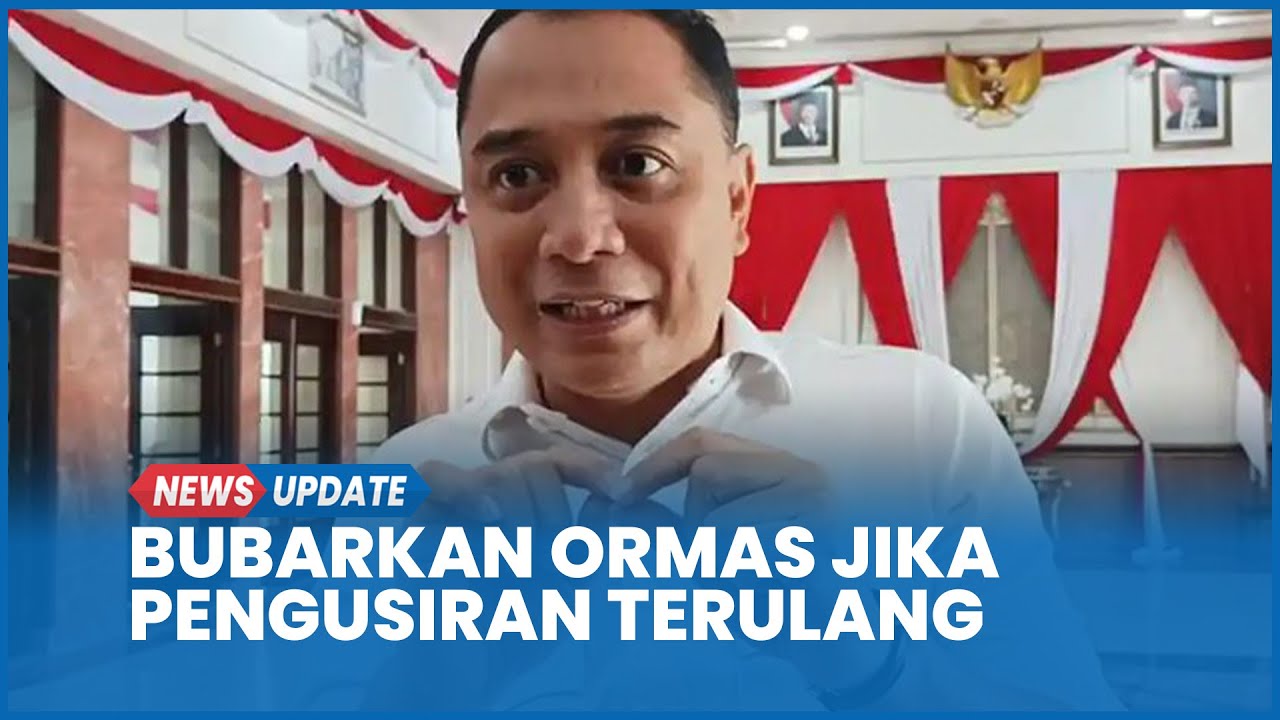 Buntut Pengusiran Nenek Elina, Eri Cahyadi Ancam Bubarkan Ormas Preman di Surabaya