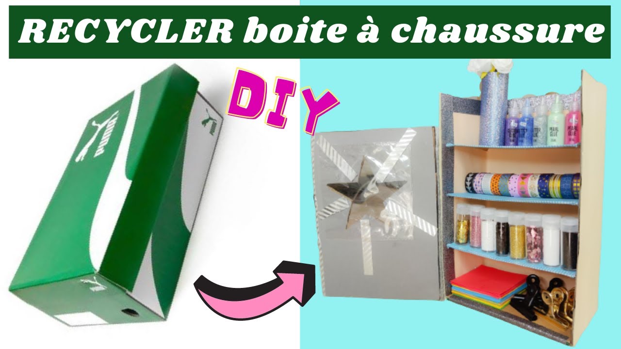 Astuces pour Recycler une Boite a Chaussure !