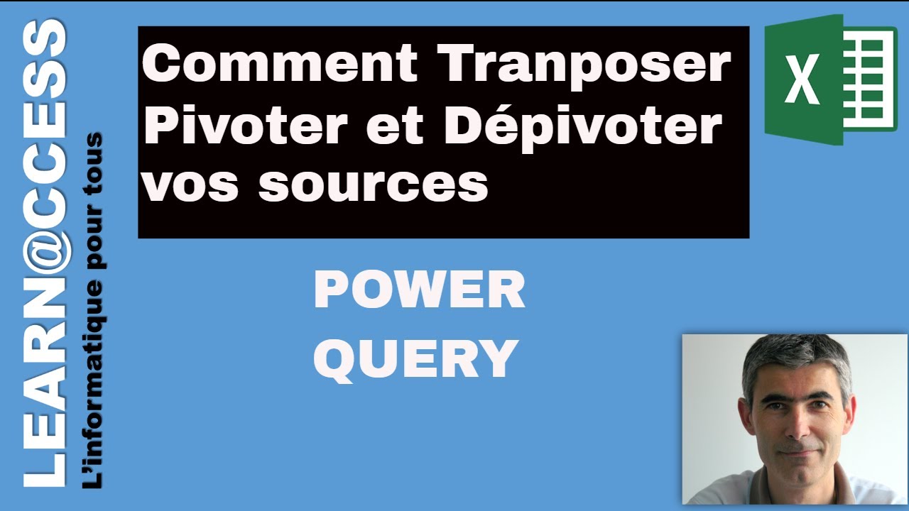 Power Query -  Transposer et Depivoter vos sources de données