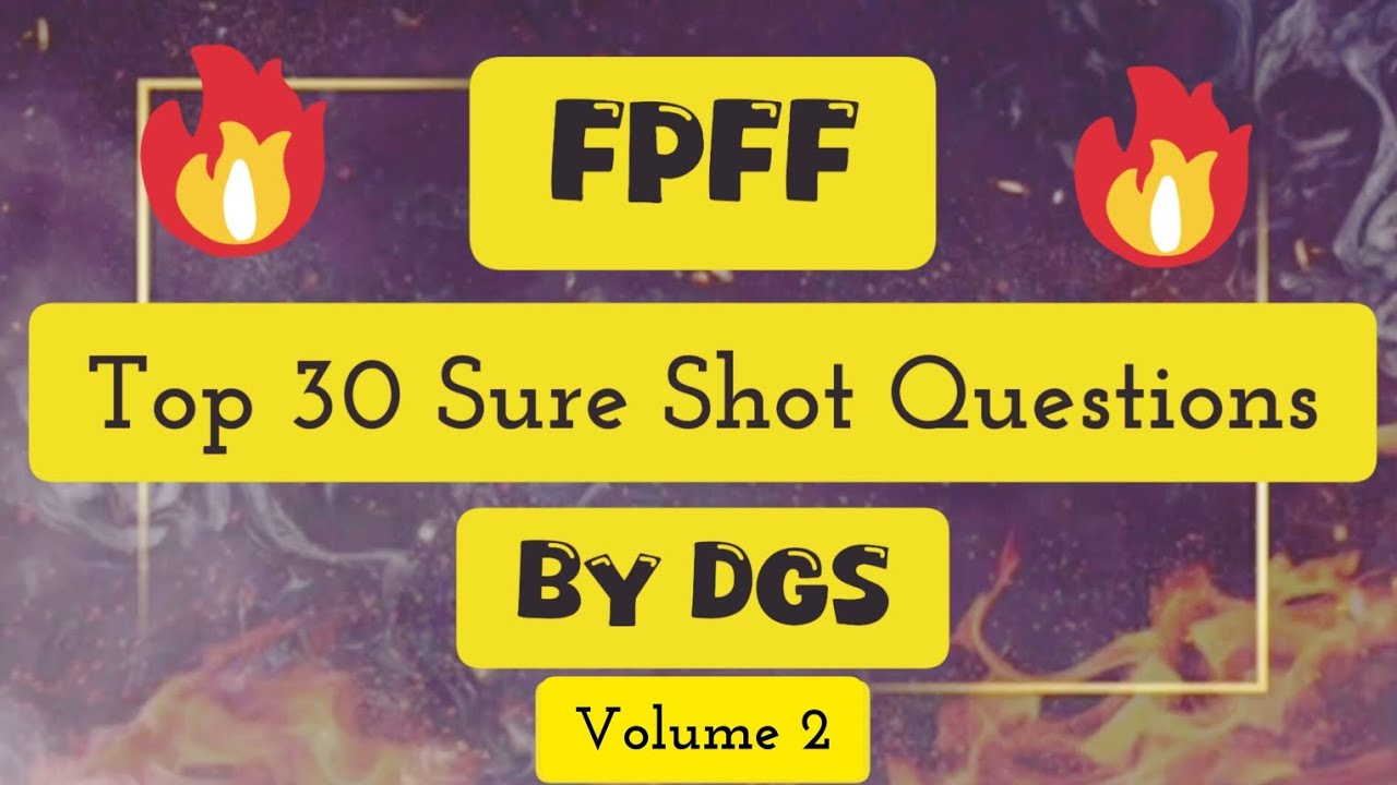 FPF EXit Exam | Top 30 Questions Asked by DGS 2025. #fpff #exitexam2025 