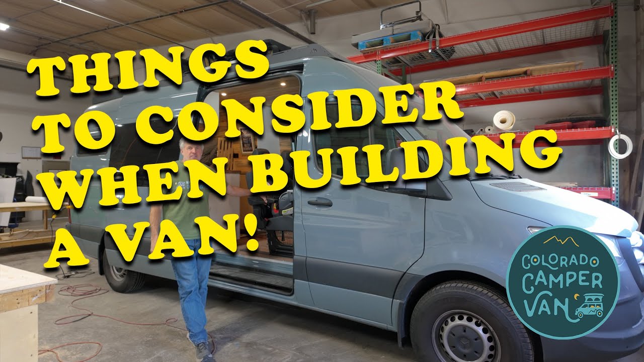 Things to Consider When Building a Van