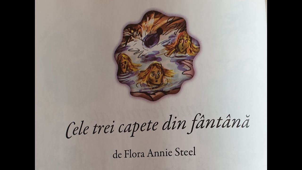Cele trei capete din fântână, de Flora Annie Steel