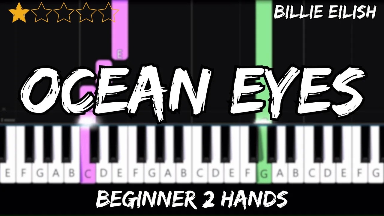 Billie Eilish - Ocean Eyes - Easy Beginner Piano Tutorial - For 2 Hands