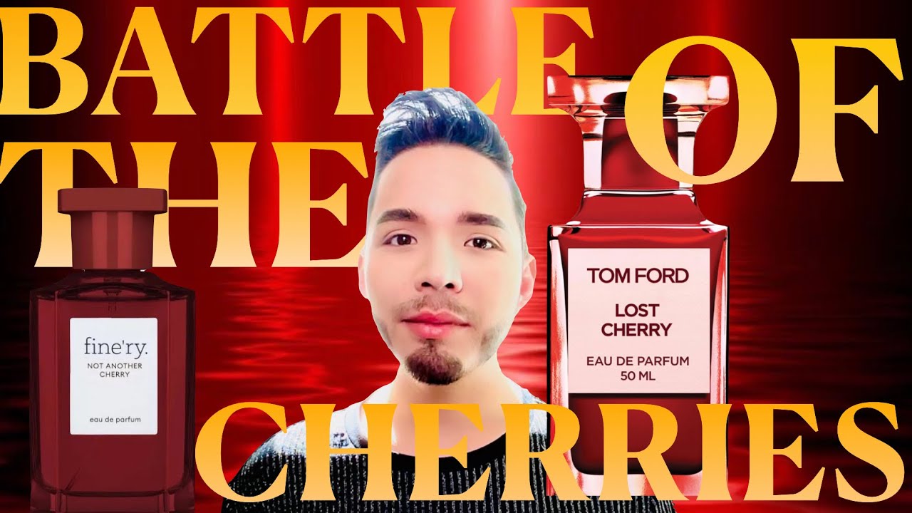 TOM FORD LOST CHERRY VS FINE’RY NOT ANOTHER CHERRY