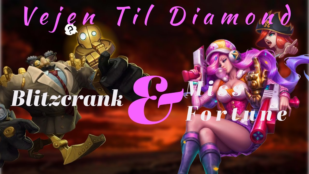 Det Q som aldrig landede (Blitzcrank & Miss Fortune)