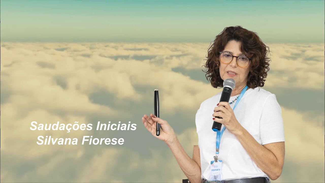 Saudações Iniciais - Silvana Fiorese