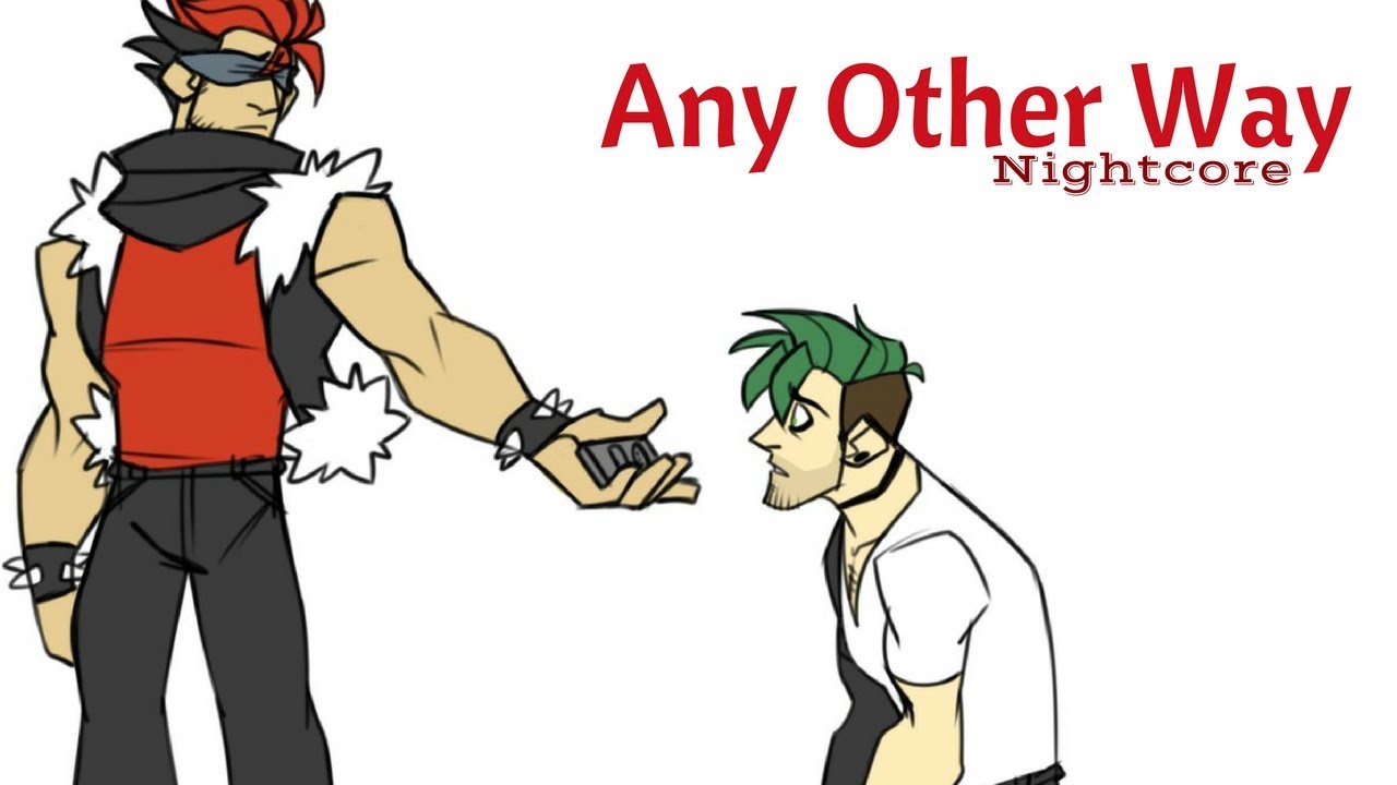 ANY OTHER WAY | Nightcore ~Request~