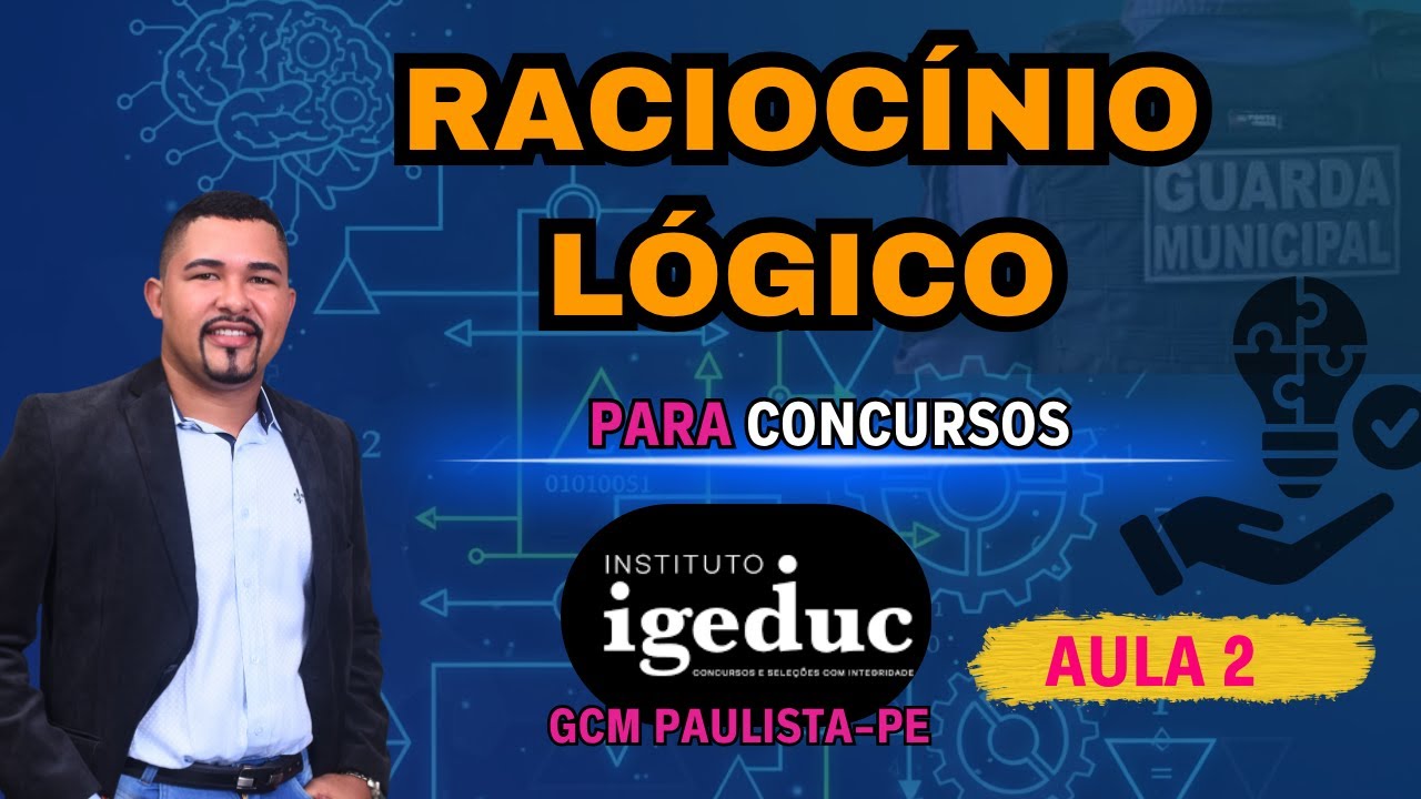 🧠 RACIOCÍNIO LÓGICO: PROPOSIÇÕES 💡 | QUESTÕES IGEDUC RESOLVIDAS + REVISÃO PONTUAL 🔍✅ (AULA 2)
