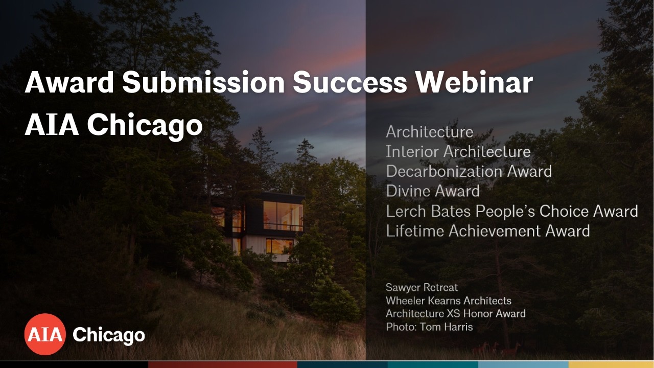 AIA Chicago Award Submission Success Webinar