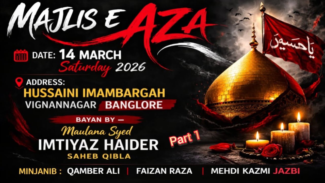 Majlis E Aza_Part 1_ 24 Ramzan_1447 Hijri | Hussaini Imambargah Vignannagar