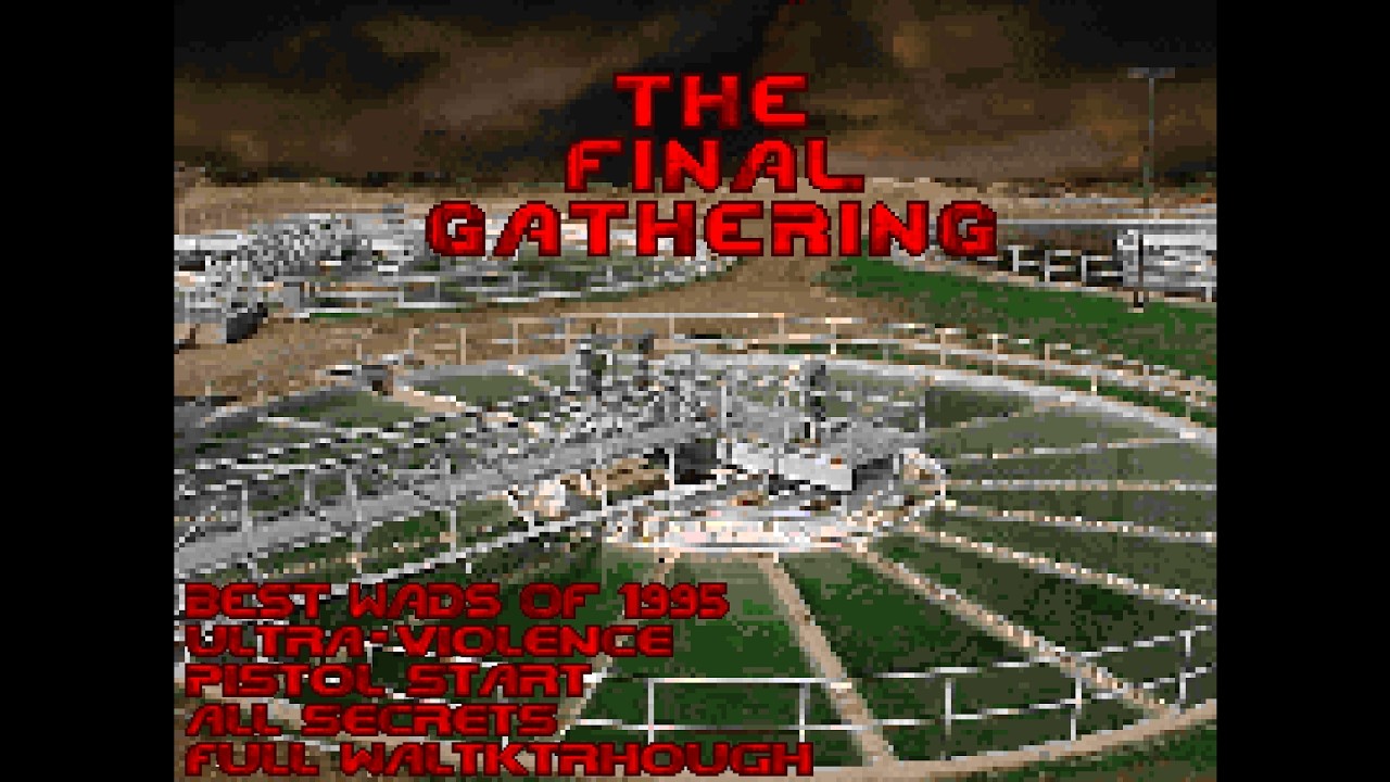 Doom - Best Wads of 1995 - The Final Gathering / GATHER2.Wad  [All Secrets]