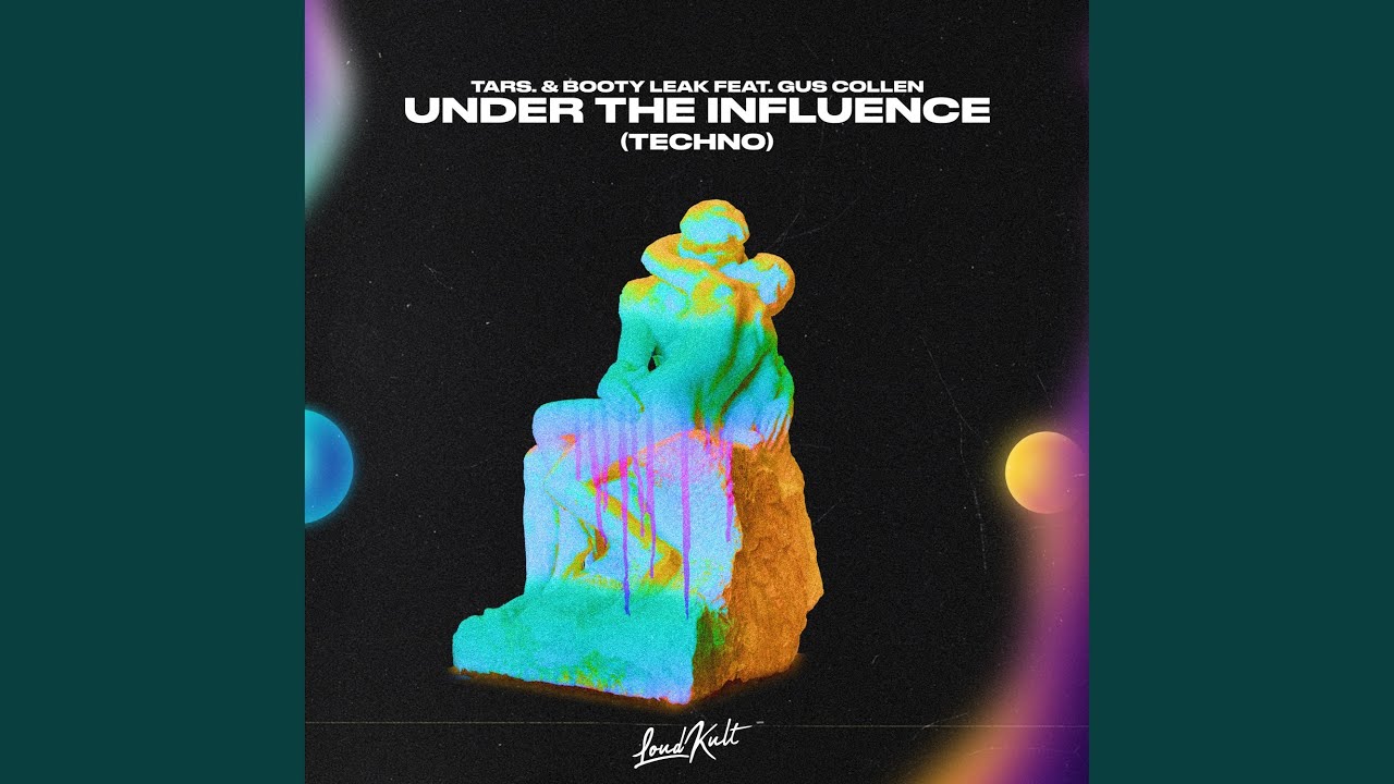 Under The Influence (Techno) (feat. Gus Collen)