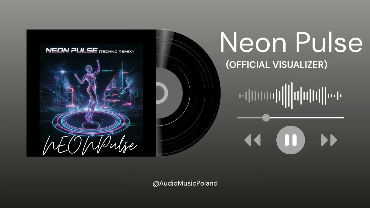 AudioMusicPoland — Neon Pulse (VISUALIZER/REMIX TECHNO)