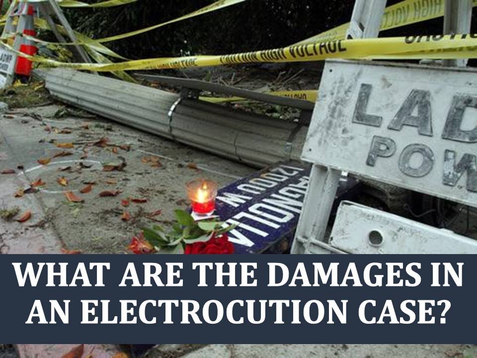 What Are The Damages In An Electrocution Case? - Michael D. Waks Long Beach Personal Injury Attorney