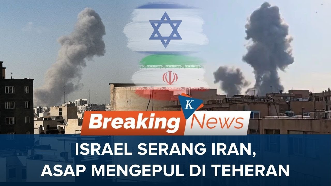 Israel Serang Iran, Ledakan di Teheran