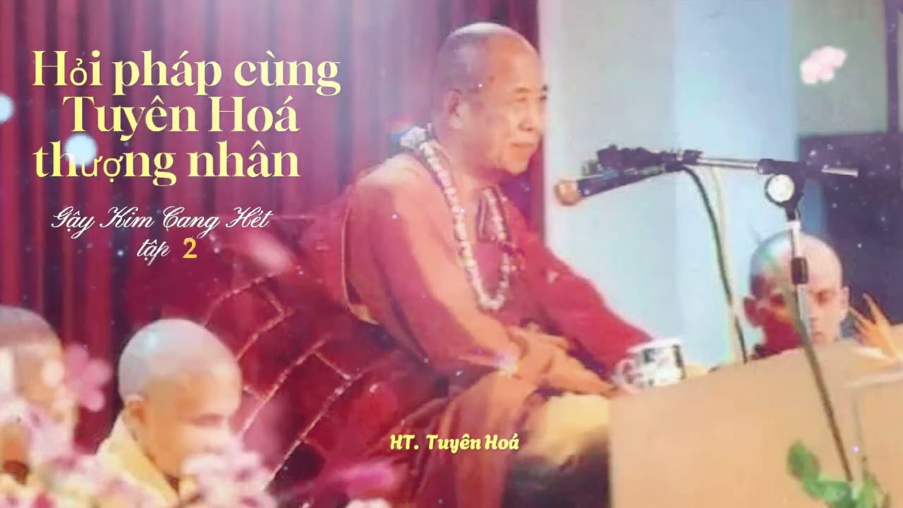 Ho&agrave; Thượng Tuy&ecirc;n Ho&aacute; Giải Đ&aacute;p Thắc Mắc tr&ecirc;n đường tu h&agrave;nh . Gậy Kim Cang H&eacute;t Tập 2 .