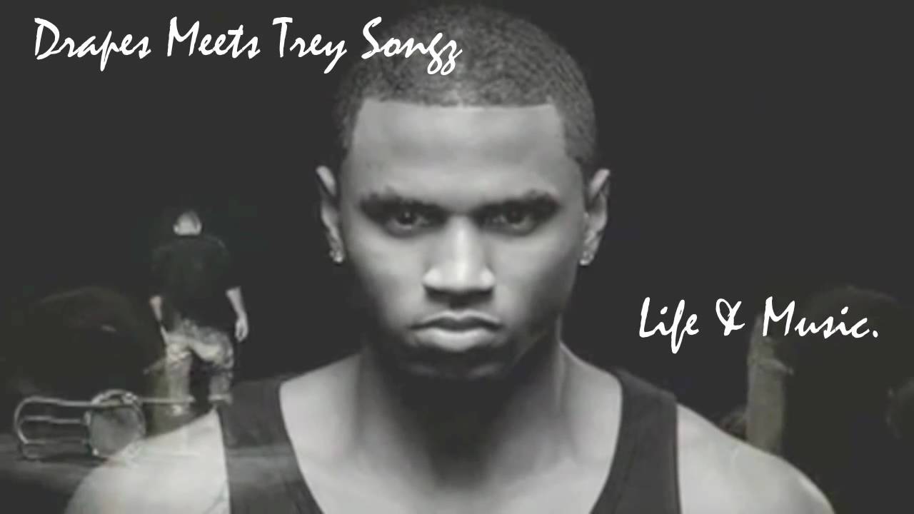 DRAPES MEETS TREY SONGZ: 'LIFE & MUSIC'