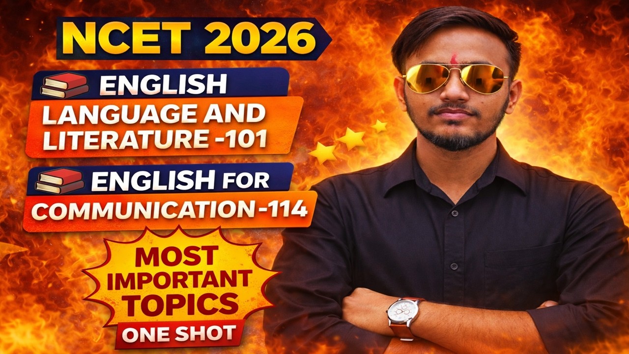 NCET 2026 🔥 English Language & Literature 101 + Communication 114 | Most Important Topics | One Shot