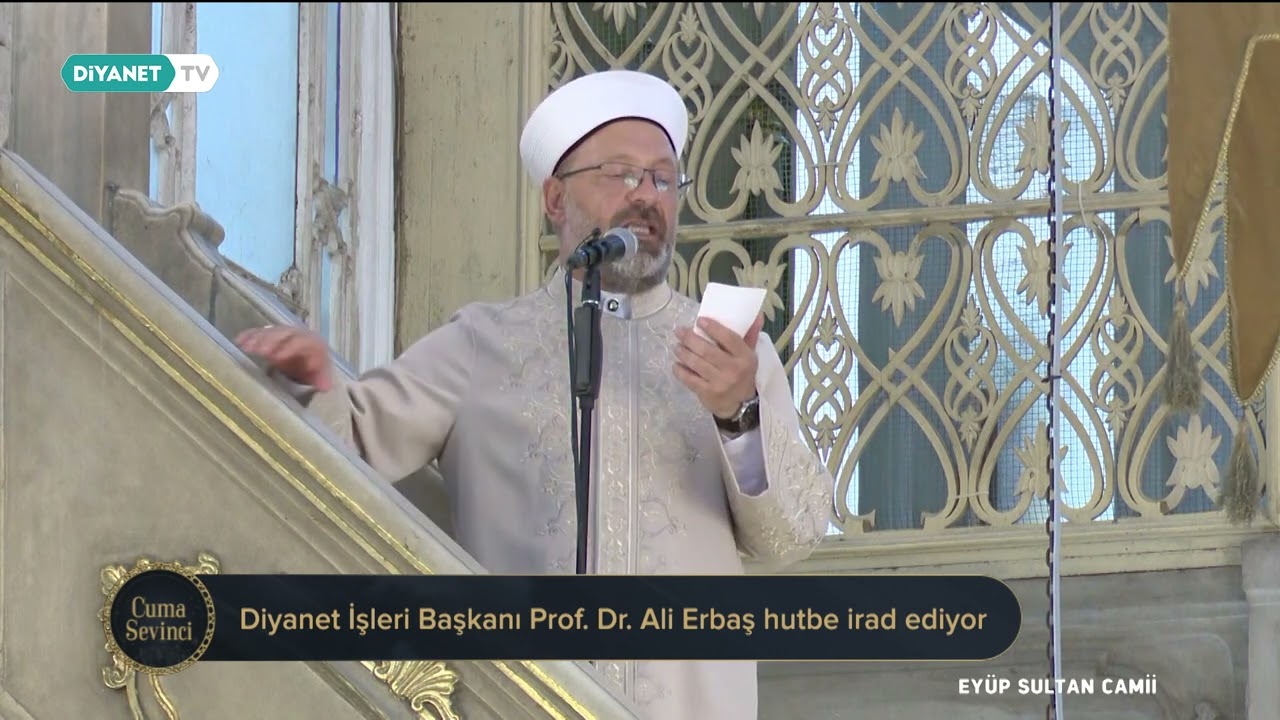 Diyanet İşleri Başkanı Prof. Dr. Ali Erbaş Hutbe İrad Etti - 21 Temmuz 2023