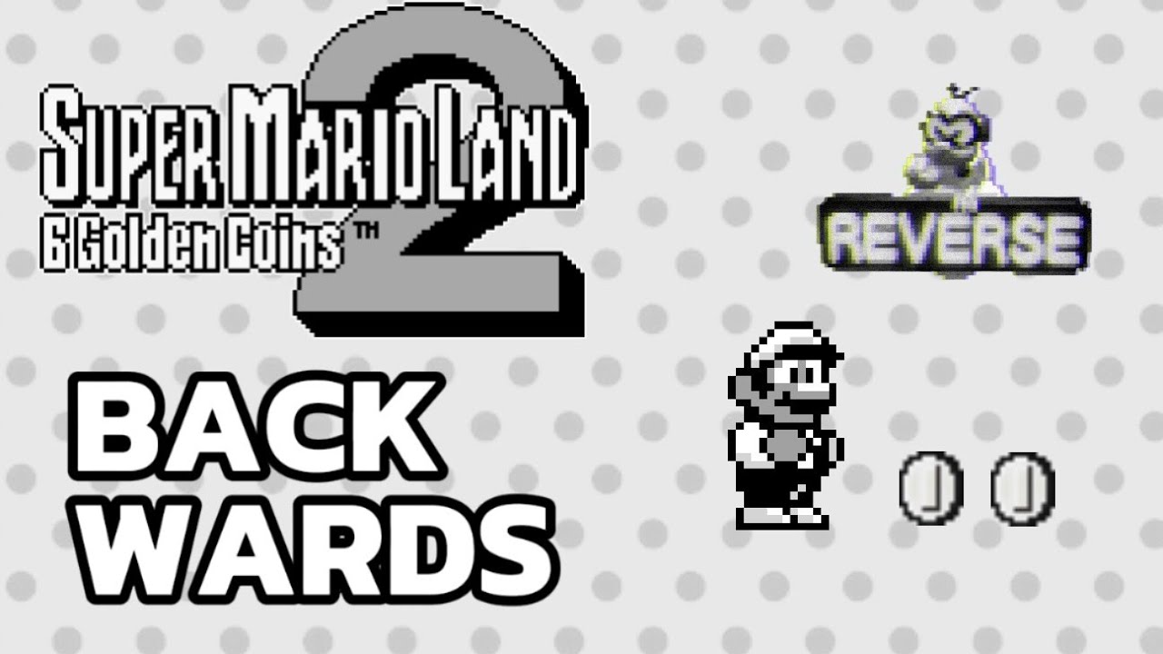 Is It Possible to Beat Super Mario Land 2 Backwards?
