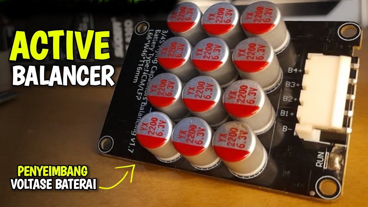 ACTIVE BALANCER || PENYEIMBANG VOLTASE CELL BATERAI LITHIUM | aktif balancer