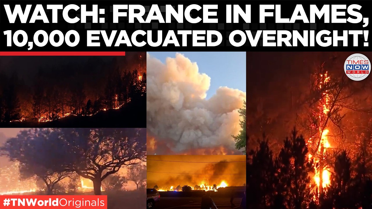FRANCE WILDFIRE: 2,000 Hectares Burned, Thousands Evacuated as Firefighters Battle Massive Blaze
