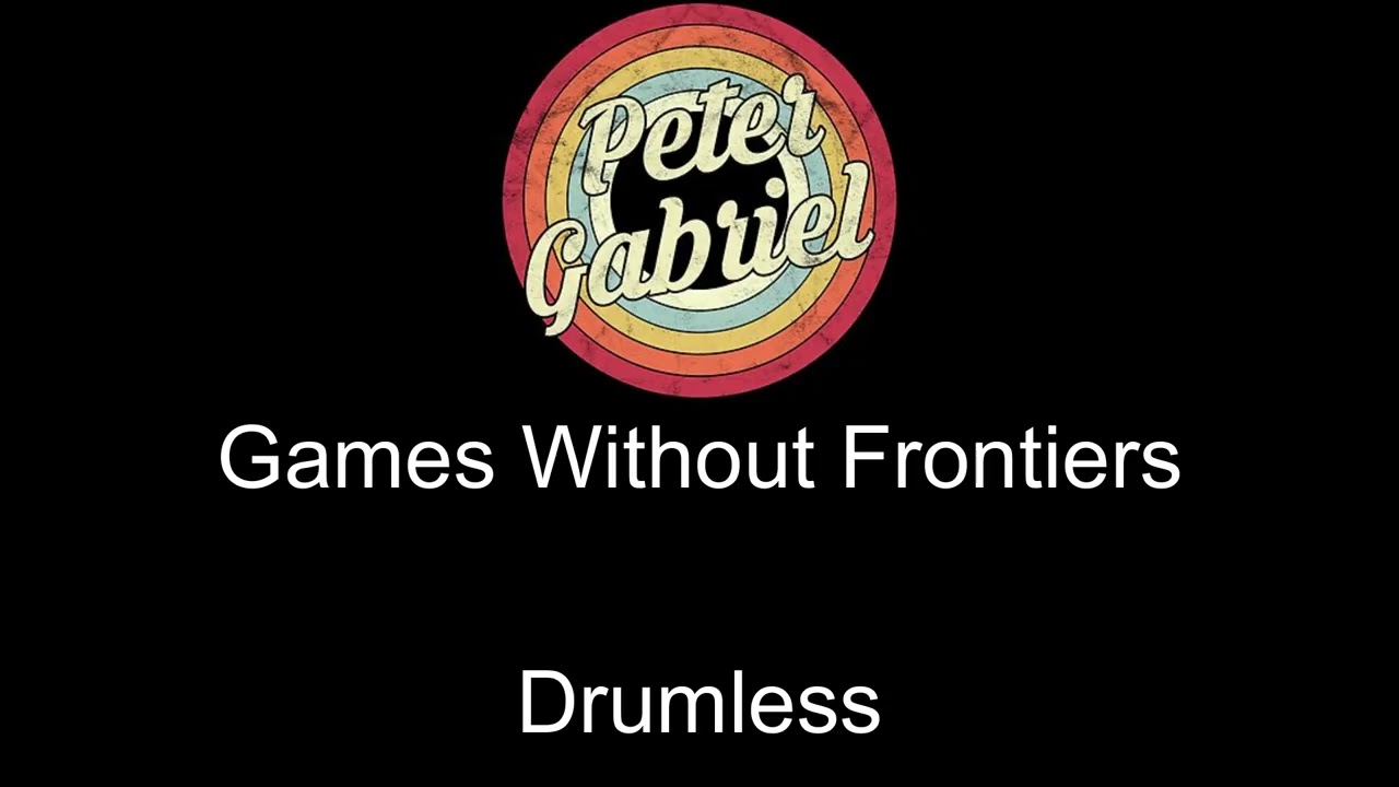 Peter Gabriel Games Without Frontiers Drumless