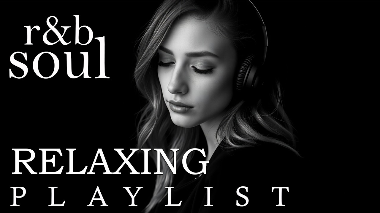 【R&B Soul】Soft Soul Embrace – Smooth Chill Mix for Lovers and Dreamers