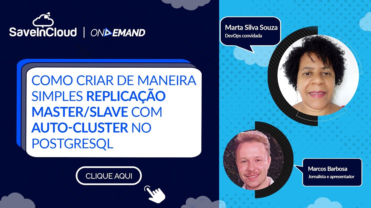 Como criar de maneira simples a Replica&ccedil;&atilde;o Master/Slave com Auto-Cluster no PostgreSQL | SaveinCloud