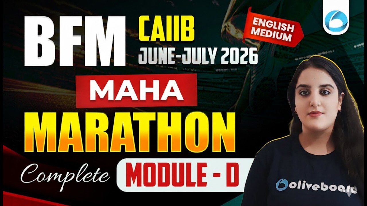 CAIIB BFM Module D Marathon 2026 | Concepts + MCQs | CAIIB Exam Preparation 2026 | Oliveboard