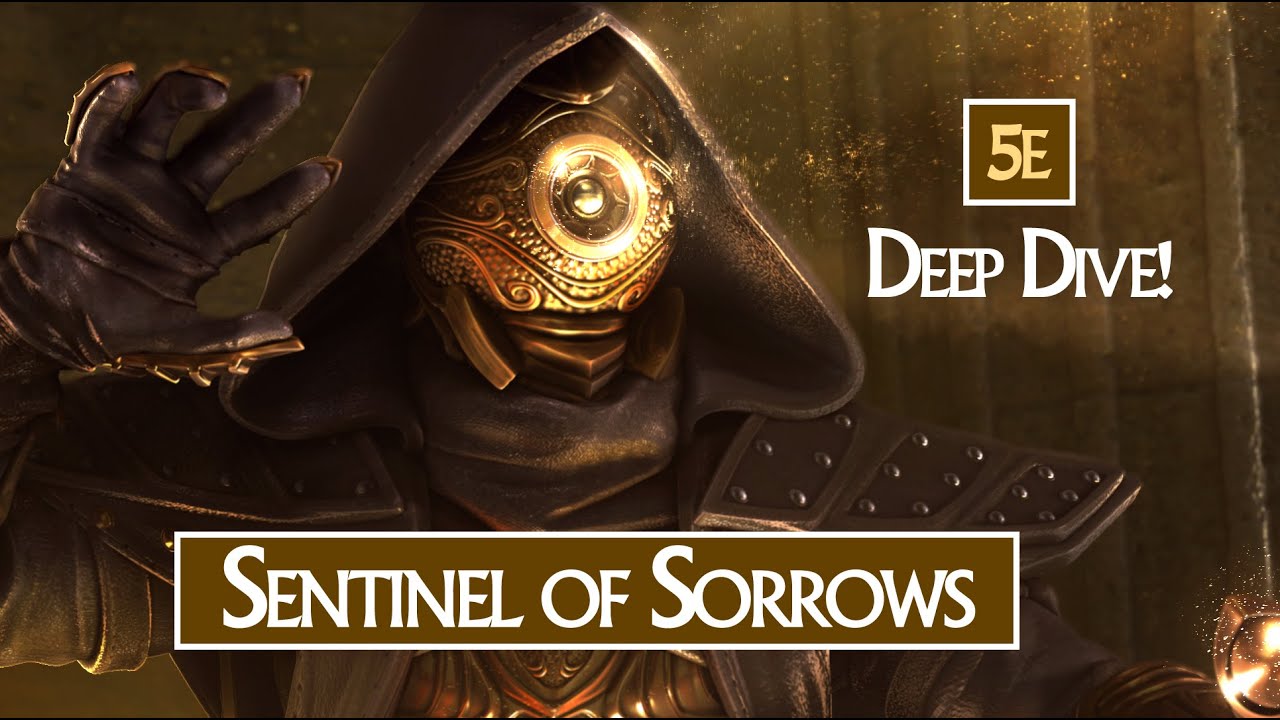 Sentinel of Sorrows 5e Deep Dive