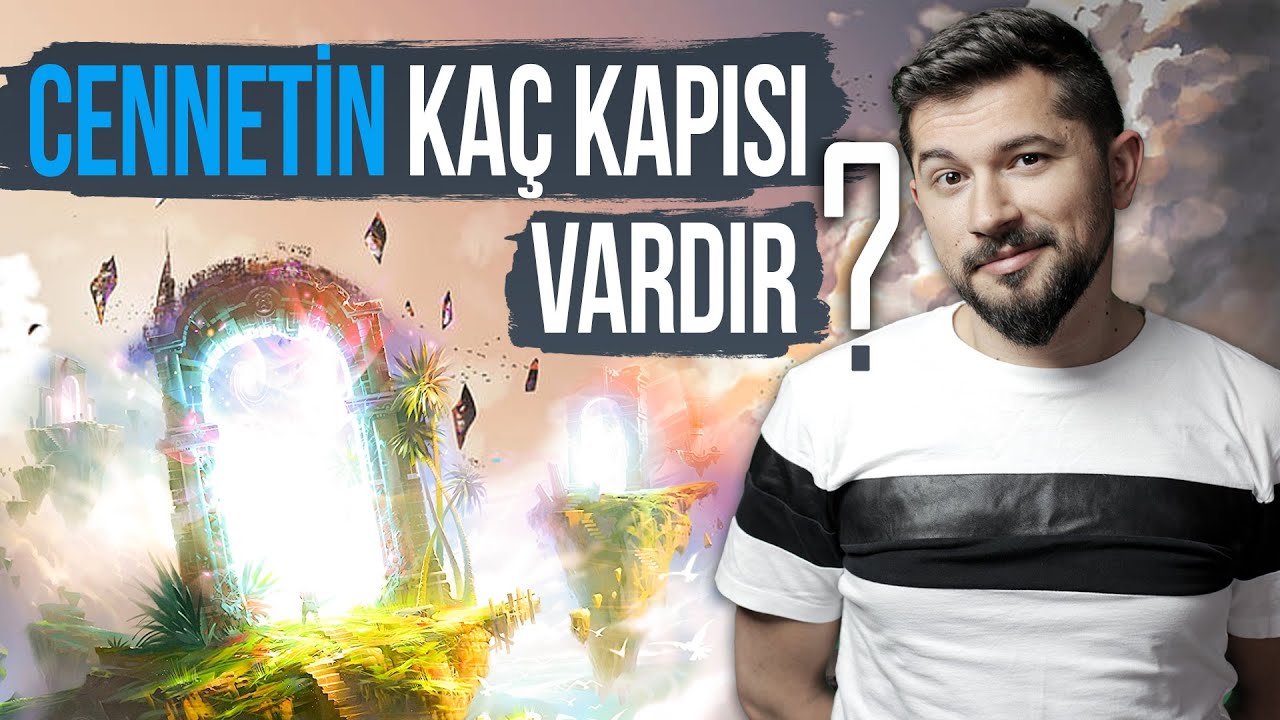 Cennetin Kaç Kapısı Vardır ?