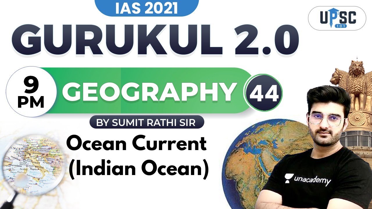 IAS 2021 | Gurukul 2.0 | Geography by Sumit Rathi | Ocean Current (Indian Ocean)