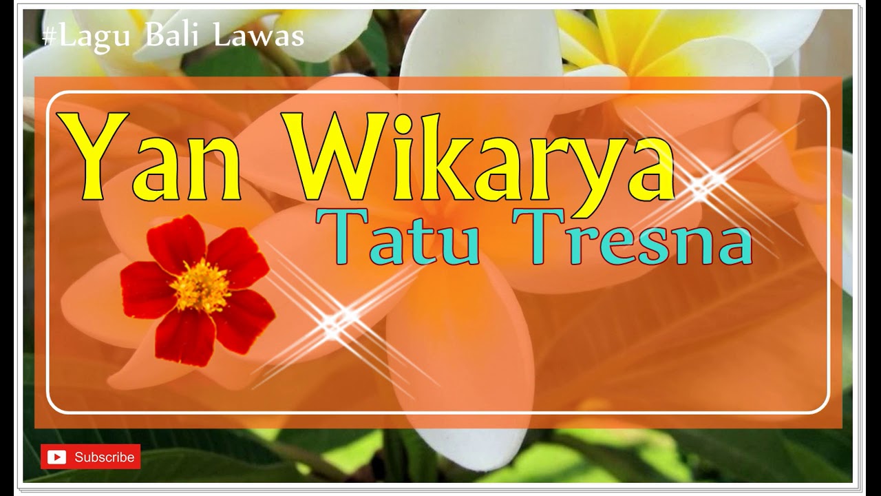 TATU TRESNA voc. Yan Wikarya