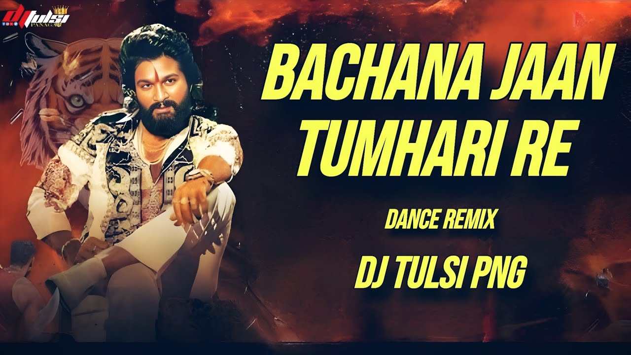 Are_Bachana_Jaan_Tumhari_Re_(Hard Bass🔥)_Remix_Bay_Dj Tulsi Png