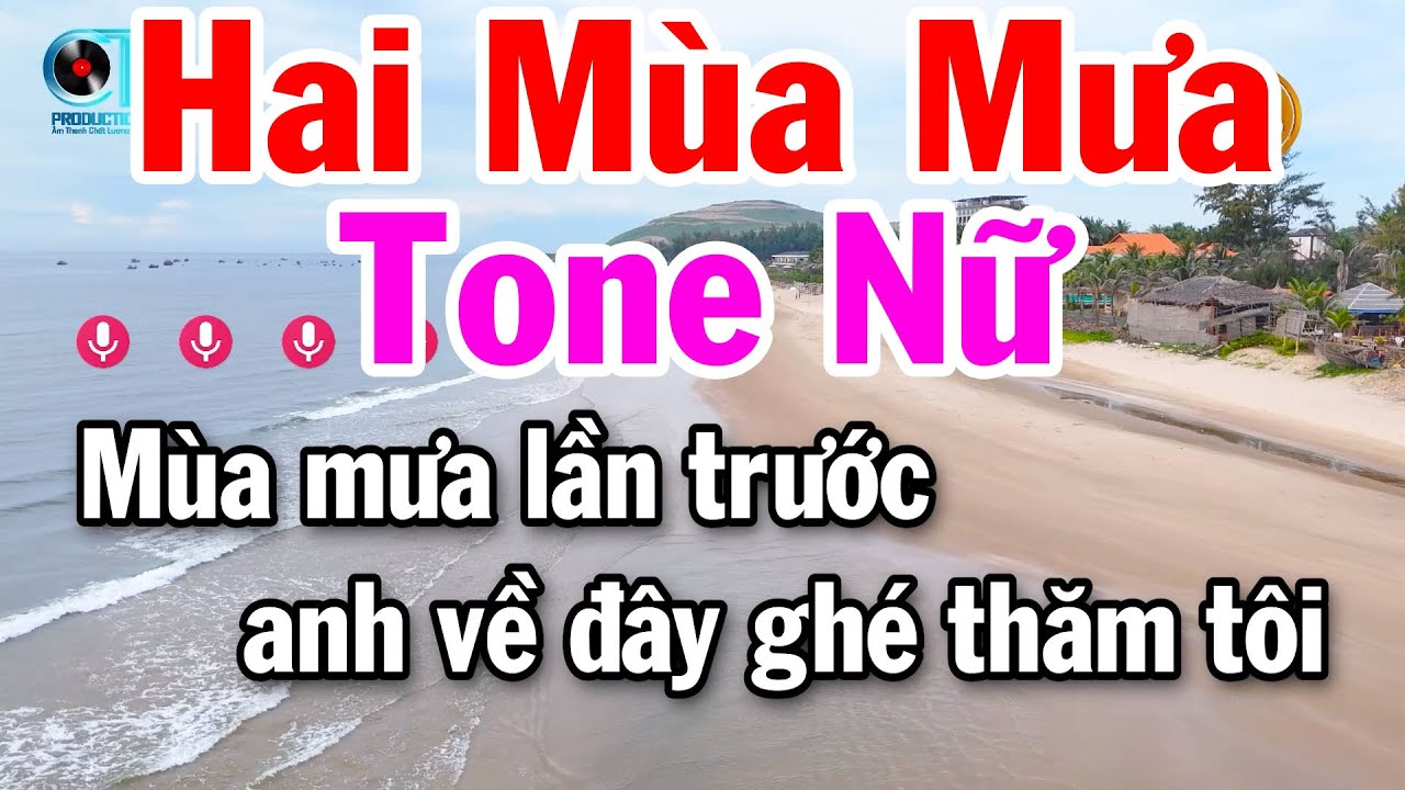 Karaoke Hai Mùa Mưa Tone Nữ Nhạc Bolero Dễ Ca Tuấn Cò