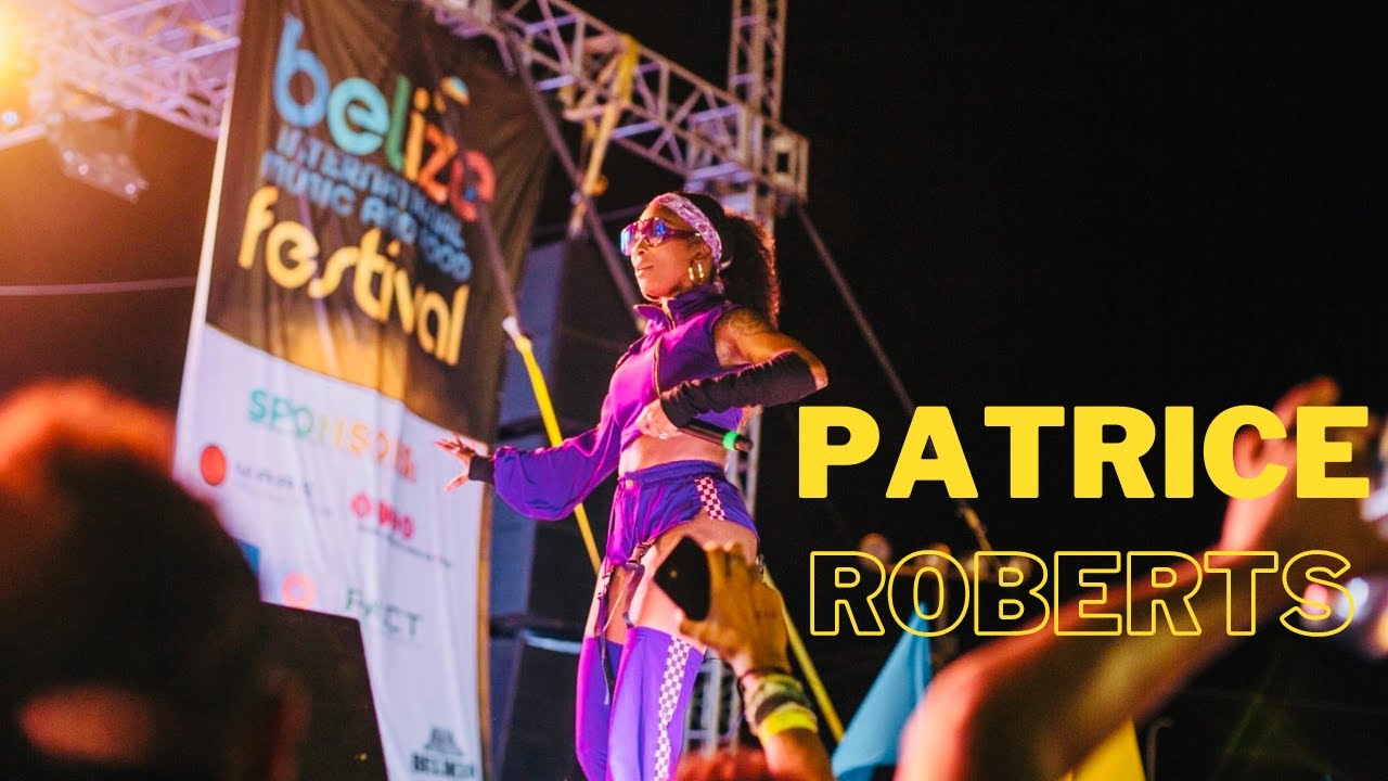Patrice Roberts Live in Belize 🇧🇿 (2022)