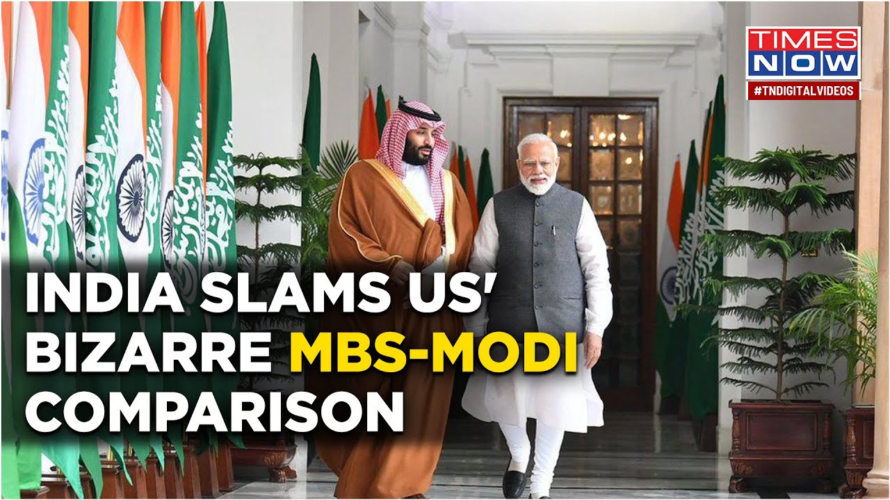 'Irrelevant': India Slams US' Bizarre Comparison Of PM Modi With Saudi Crown Prince Over Khashoggi