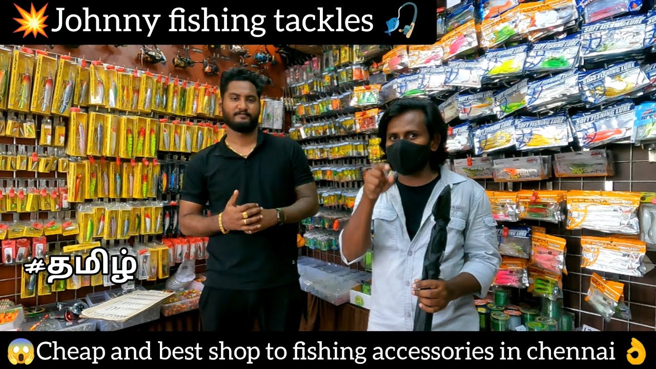 Fishing accessories in chennai 💥| cheap and best shop to johnny fishing tackles|Ajiths life⚡|Tamil🔥|