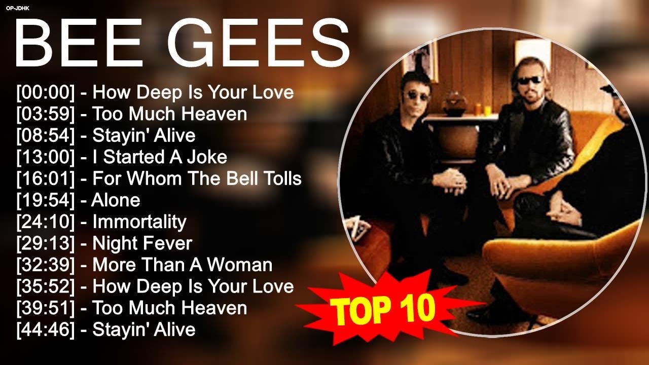 The Best Of B e e G e e s Greatest Hits 80s 90s - Top 10 Love Songs Of All Time B e e G e e s