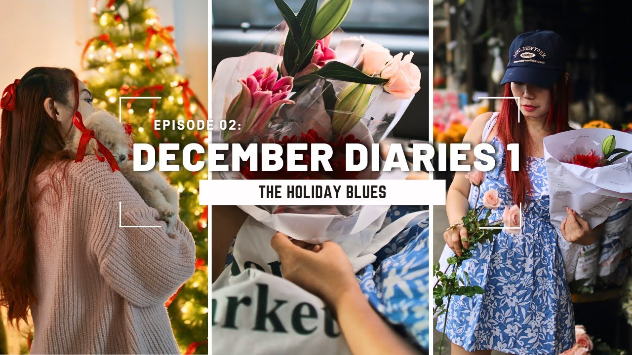 DECEMBER DIARIES 1 ✨🎄🎁  The Holiday Blues | Christmas Tree, Flower Market, Ikea Shopping