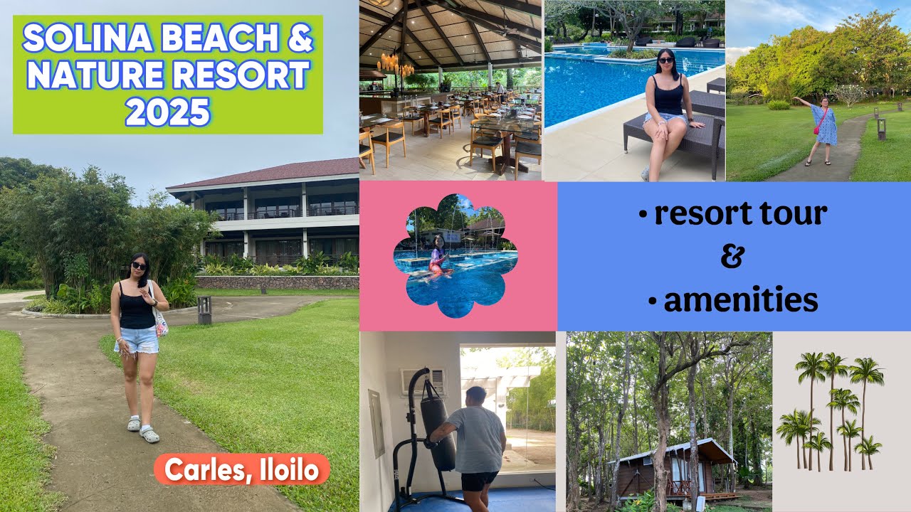 THE ONLY PREMIER RESORT IN CARLES ILOILO || SOLINA BEACH & NATURE RESORT TOUR 2025