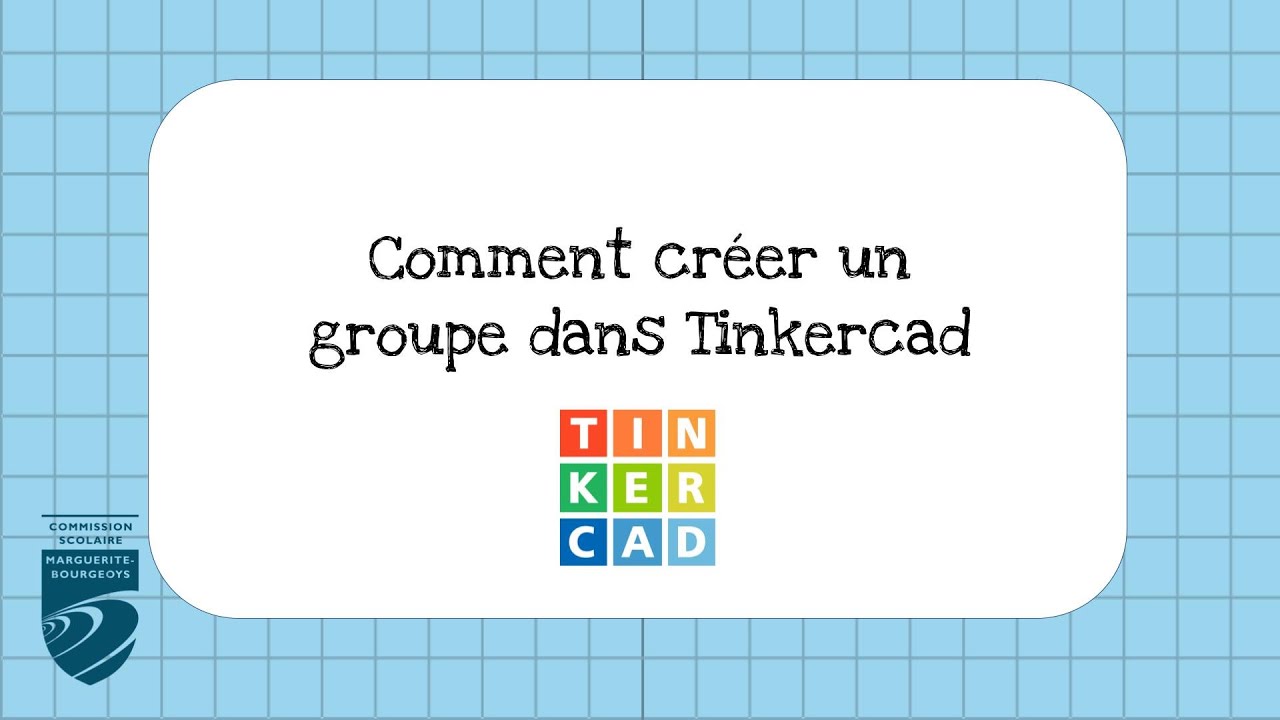 Créer un groupe dans Tinkercad