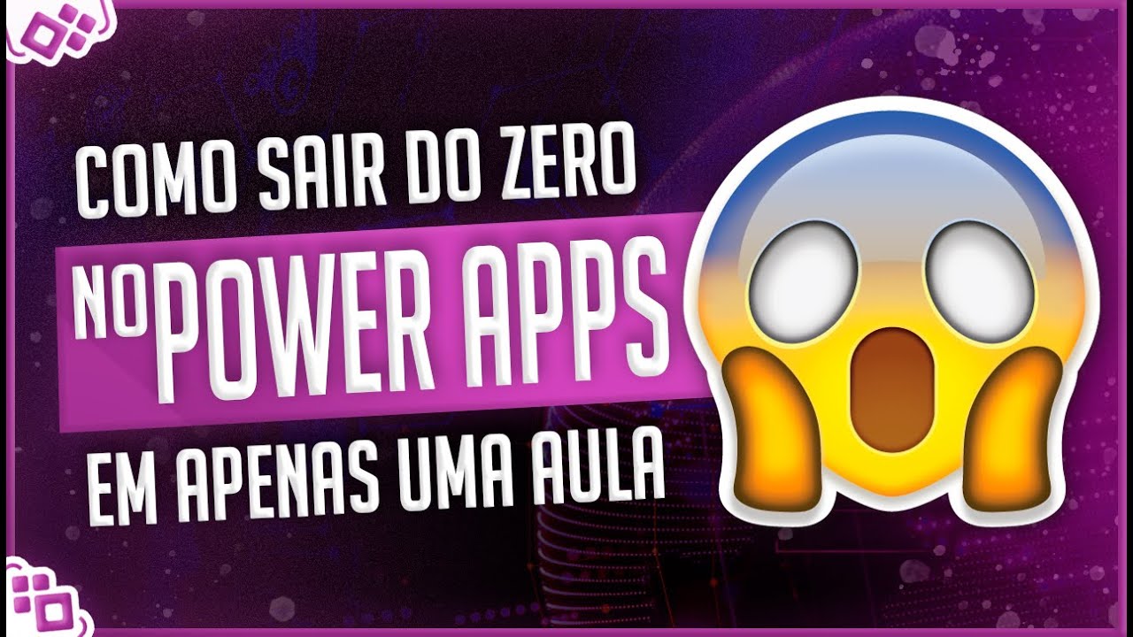 Como Sair do Zero no Power Apps em Apenas Uma Aula